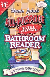 Uncle John's All-Purpose Extra Strength Bathroom Reader - Bathroom Readers' Institute