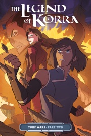The Legend of Korra Turf Wars Part Two - Michael Dante DiMartino & Irene Koh