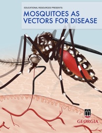 Mosquitoes as Vectors for Disease - Educational Resources, University of Georgia