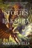 Book Stories of the Raksura: The Dead City & The Dark Earth Below