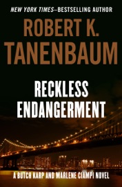 Reckless Endangerment - Robert K. Tanenbaum