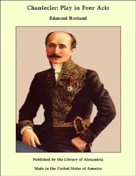 Read: Chantecler: Play in Four Book Acts