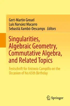 Read: Singularities, Algebraic Geometry, Commutative Algebra, Book and Related Topics