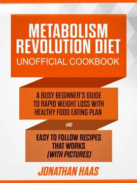 Read: Metabolism Book Revolution Diet Unofficial Cookbook