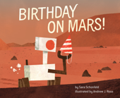 Birthday on Mars! - Sara Schonfeld & Andrew J. Ross