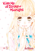 Kiss Me At the Stroke of Midnight Volume 3 - Rin Mikimoto