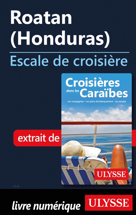 Roatan (Honduras) - Escale de croisière