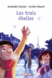 Les trois étoiles - Gwénaëlle Boulet & Aurélie Neyret