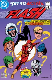 DC Retroactive: Flash - The '80s (2011-) #1 - William Messner-Loebs & Greg LaRocque by  William Messner-Loebs & Greg LaRocque PDF Download