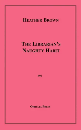 The Librarian's Naughty Habit