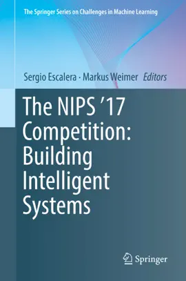 Read: The NIPS '17 Competition: Book Building Intelligent Systems