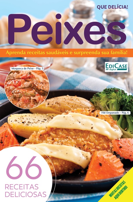 Que Delícia Ed. 7 - Peixes: 66 Receitas Deliciosas