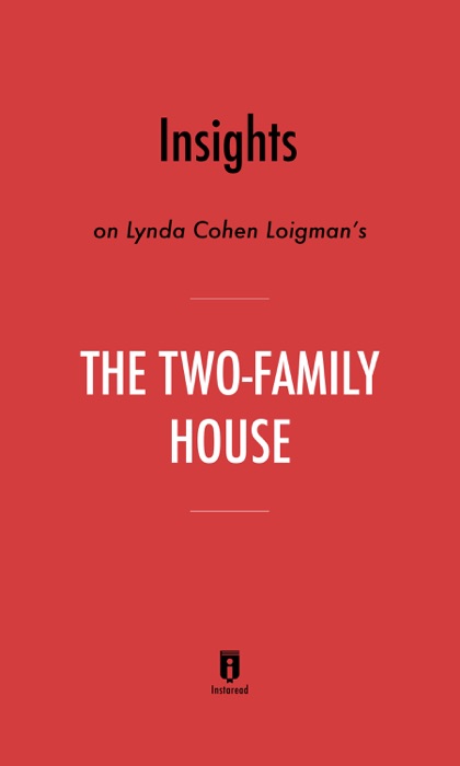 Insights on Lynda Cohen Loigman’s The Two-Family House by Instaread
