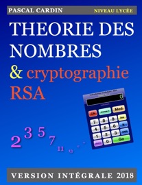 Théorie des nombres & Cryptographie RSA - Pascal Cardin