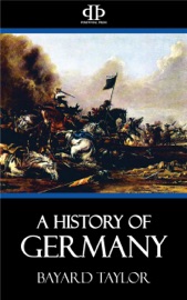 A History of Germany - Bayard Taylor