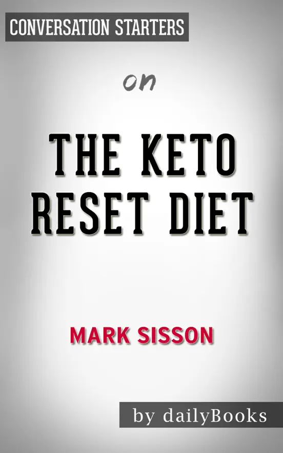 The Keto Reset Diet: Reboot Your Metabolism in 21 Days and Burn Fat Forever