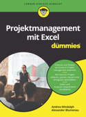 Projektmanagement mit Excel für Dummies - Andrea Windolph & Alexander Blumenau