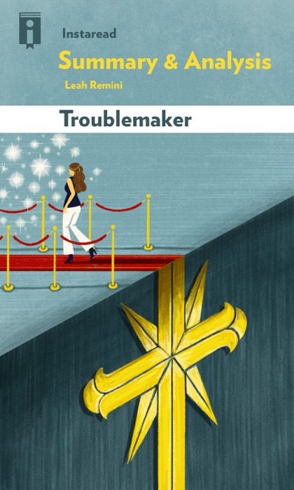 Guide to Leah Remini’s Troublemaker by Instaread