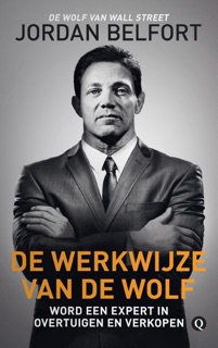 De werkwijze van de Wolf by Jordan Belfort