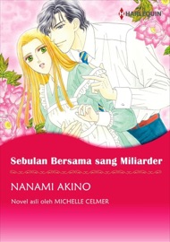 Sebulan Bersama Sang Miliarder - Nanami Akino & Michelle Celmer