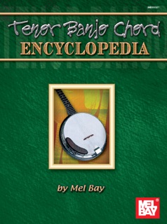 Tenor Banjo Chord Encyclopedia by Mel Bay