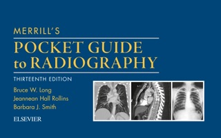 Merrill's Pocket Guide to Radiography E-Book by Bruce W. Long MS, RT(R)(CV), FASRT, FAEIRS & Barbara J. Smith MS, RT(R)(QM), FASRT, FAEIRS