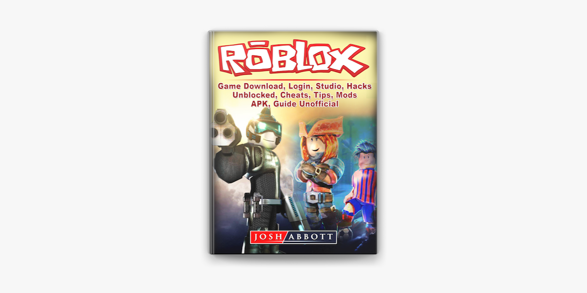 Roblox Game Guide, Tips, Hacks, Cheats Mods Apk, Download