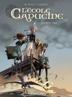 L'École Capucine - Tome 01 by Jean-Blaise Djian & Vincent