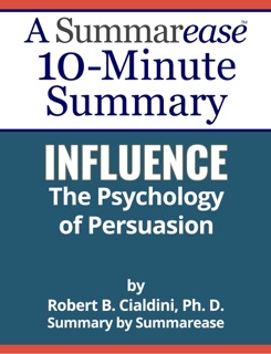 Summary: Influence – The Psychology of Persuasion by Summarease