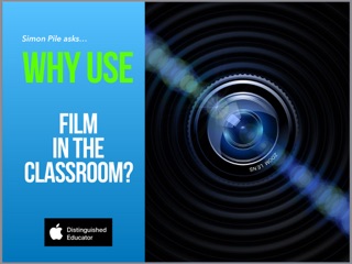 Why use film in the classroom? by Simon Pile