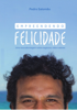Empreendendo Felicidade - Pedro Salomão