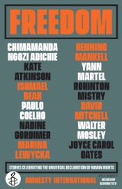 Freedom - Amnesty International USA, Chimamanda Ngozi Adichie, Paulo Coelho & Joyce Carol Oates