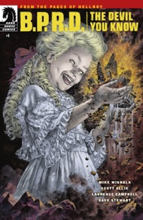 B.P.R.D.: The Devil you Know #1 by Mike Mignola, Scott Allie, Laurence Campbell & Dave Stewart