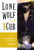 Lone Wolf and Cub Volume 15: Brothers of the Grass - Kazuo Koike & Goseki Kojima