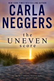 The Uneven Score - Carla Neggers