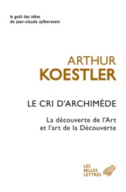 Le Cri d'Archimède - Arthur Koestler