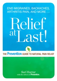 Relief at Last! - Sari Harrar & Editors Of Prevention Magazine