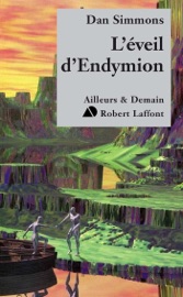 L'éveil d'Endymion - Tome 4 - Dan Simmons