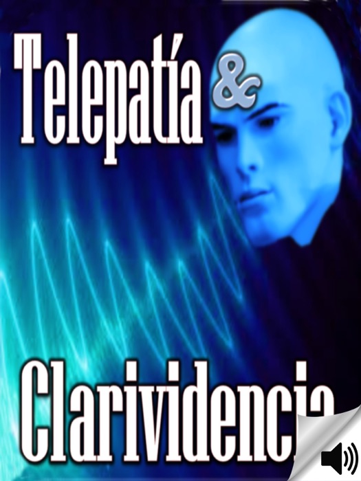 Telepatía y Clarividencia