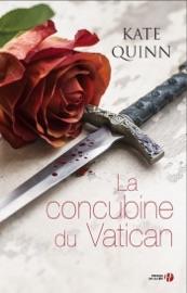 La Concubine du Vatican - Kate Quinn