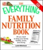 Book The Everything Family Nutrition Book