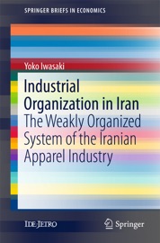 Industrial Organization in Iran - Yoko Iwasaki