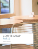 Coffee Shop Paris - Isabelle Randazzo