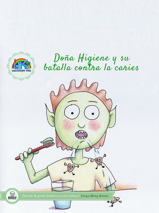Doña Higiene y su batalla contra las caries