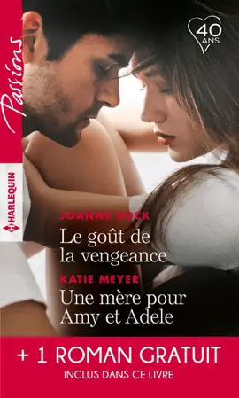 Read: Le goût de la vengeance - Book Une mère pour Amy et Adele - Cet amour entre nous