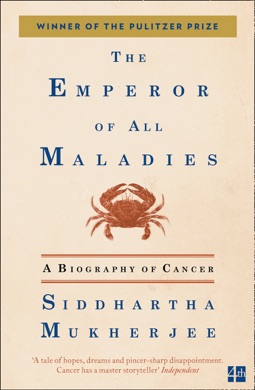 Capa do livro The Emperor of All Maladies: A Biography of Cancer de Siddhartha Mukherjee