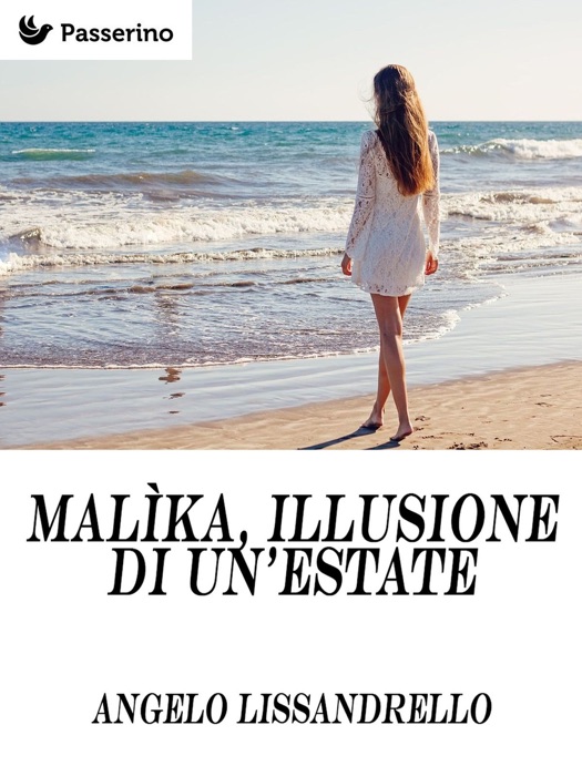 Malìka, illusione di un’estate