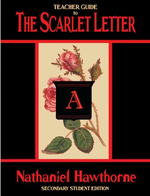 Teacher's Guide to The Scarlet Letter: Secondary Education Edition