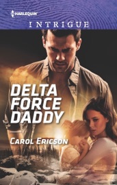 Delta Force Daddy - Carol Ericson by  Carol Ericson PDF Download