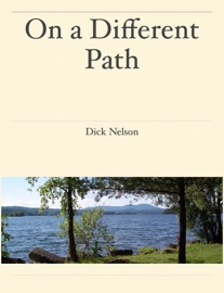 On a Different Path - Richard Nelson